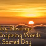 Sunday Blessings Quotes Inspiring Words for a Sacred Day