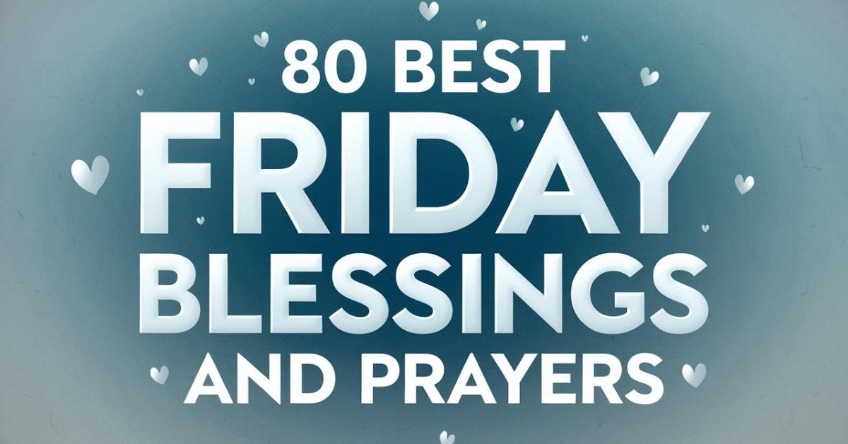 Friday Blessings