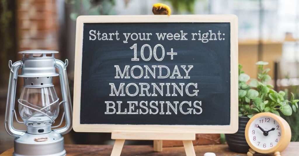 Monday Morning Blessings