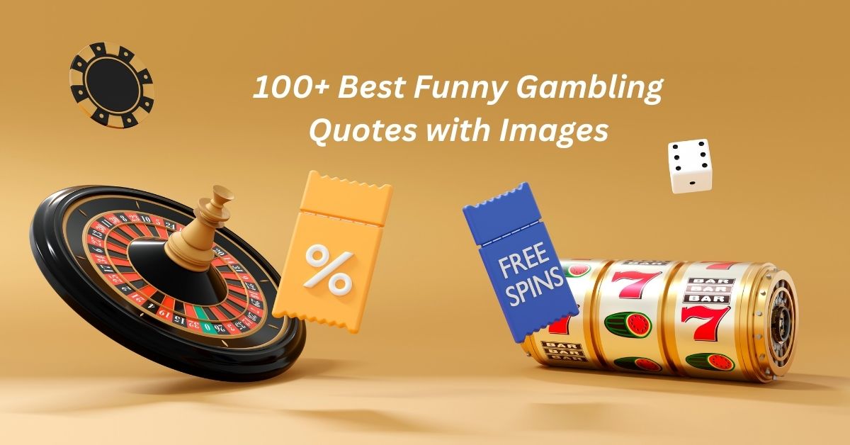 Funny Gambling Quotes