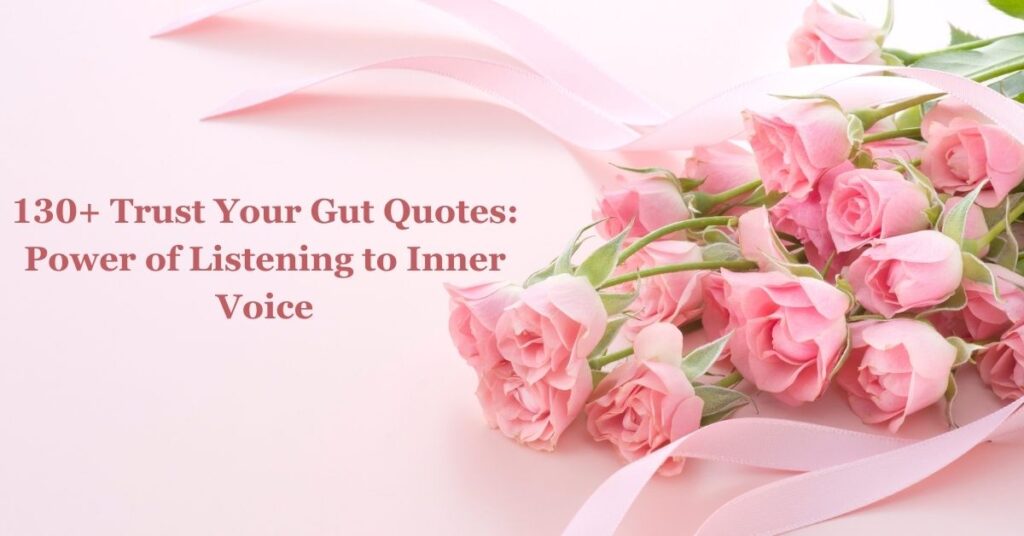 Trust Your Gut Quotes