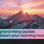 Grand Rising Quotes