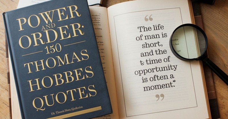 Thomas Hobbes Quotes