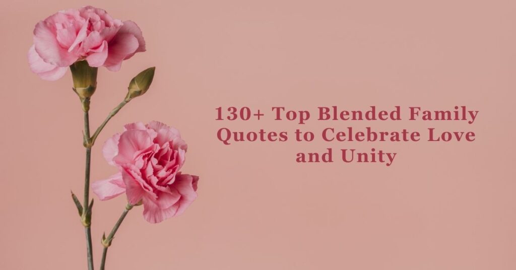 Blended Family Quotes