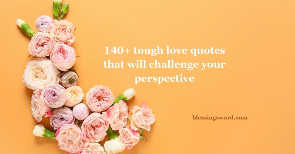 tough love quotes