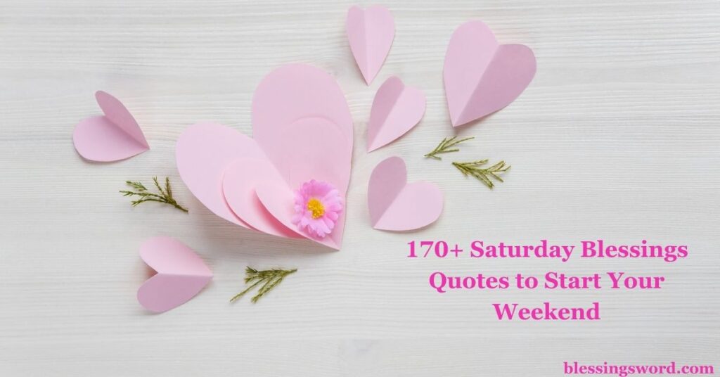 Saturday Blessings Quotes