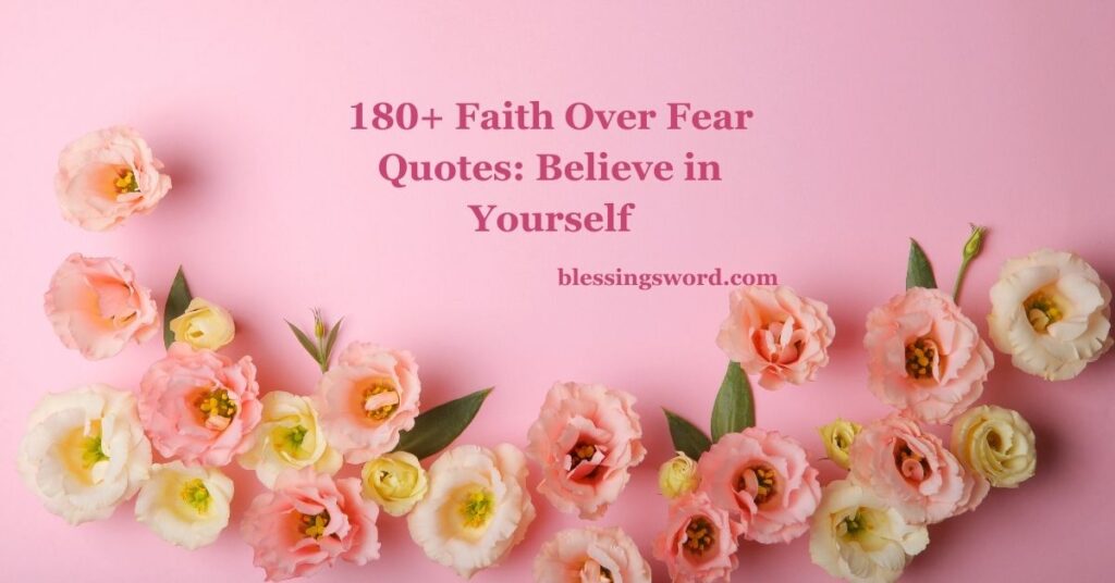 Faith Over Fear Quotes