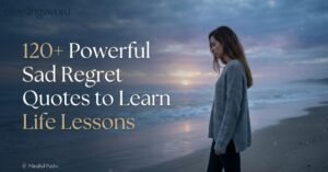 120-powerful-sad-regret-quotes-to-learn-life-lessons