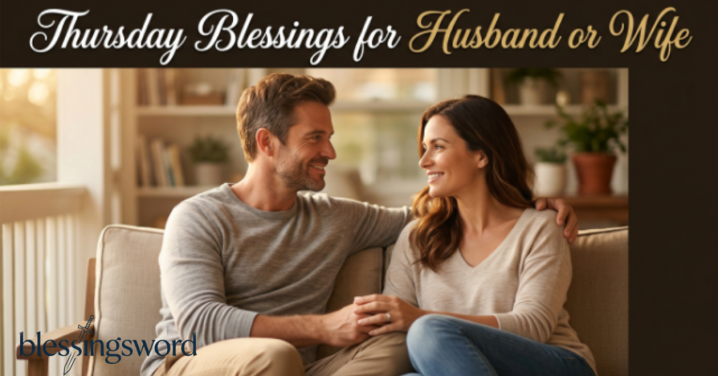 Thursday Blessings for Husband or Wife